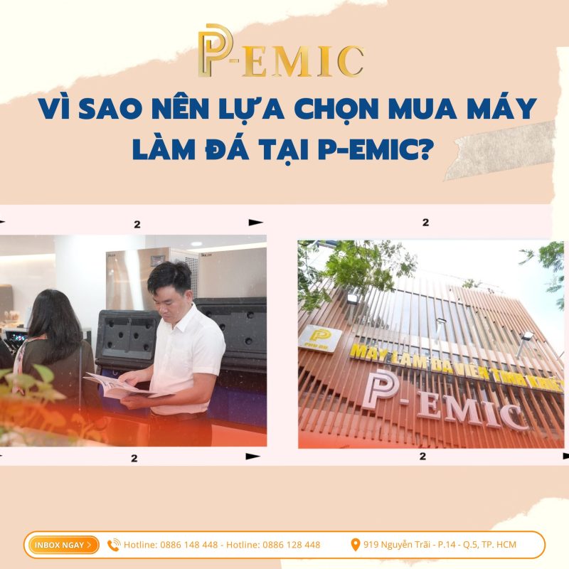 NHỮNG CÂU CHUYỆN THÀNH CÔNG KHI SỬ DỤNG MÁY LÀM ĐÁ VIÊN P-EMIC 3 máy làm đá P-emic