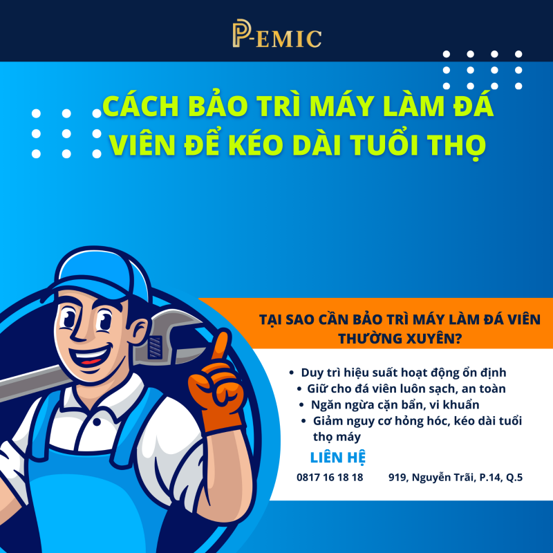 CÁCH BẢO TRÌ MÁY LÀM ĐÁ VIÊN ĐỂ KÉO DÀI TUỔI THỌ 1 bảo trì máy làm đá