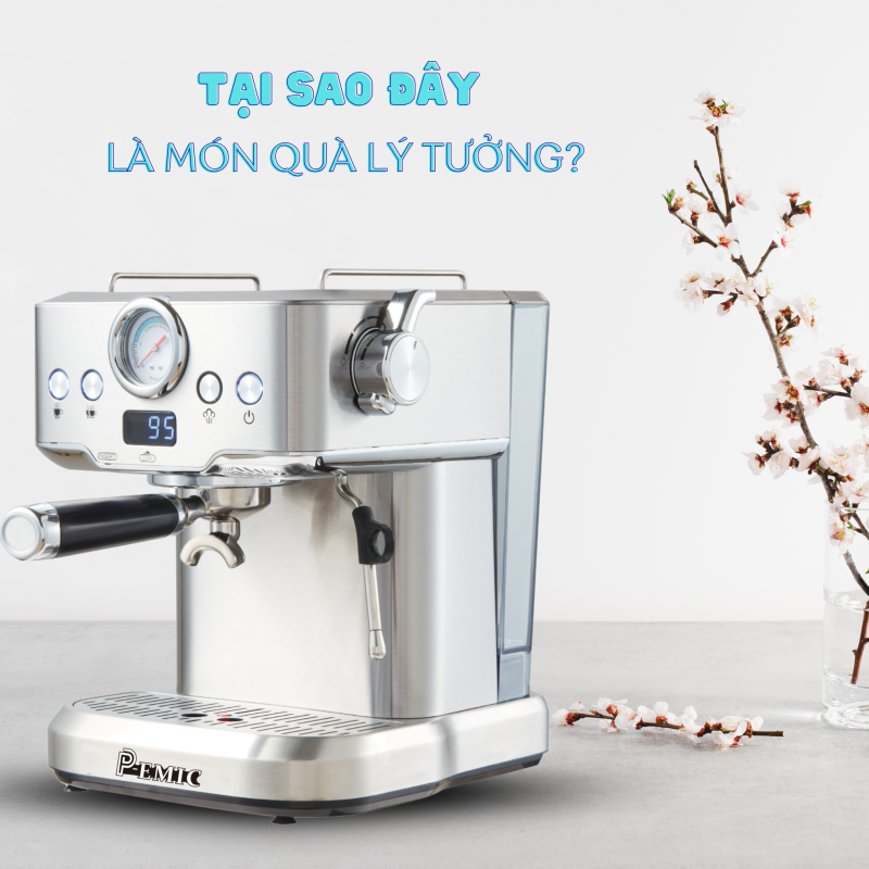 Ngày 8/3 Tặng Gì? – Gợi Ý Món Quà Tuyệt Vời Dành Cho Người Phụ Nữ Bạn Yêu 2 MÁY PHA CÀ PHÊ