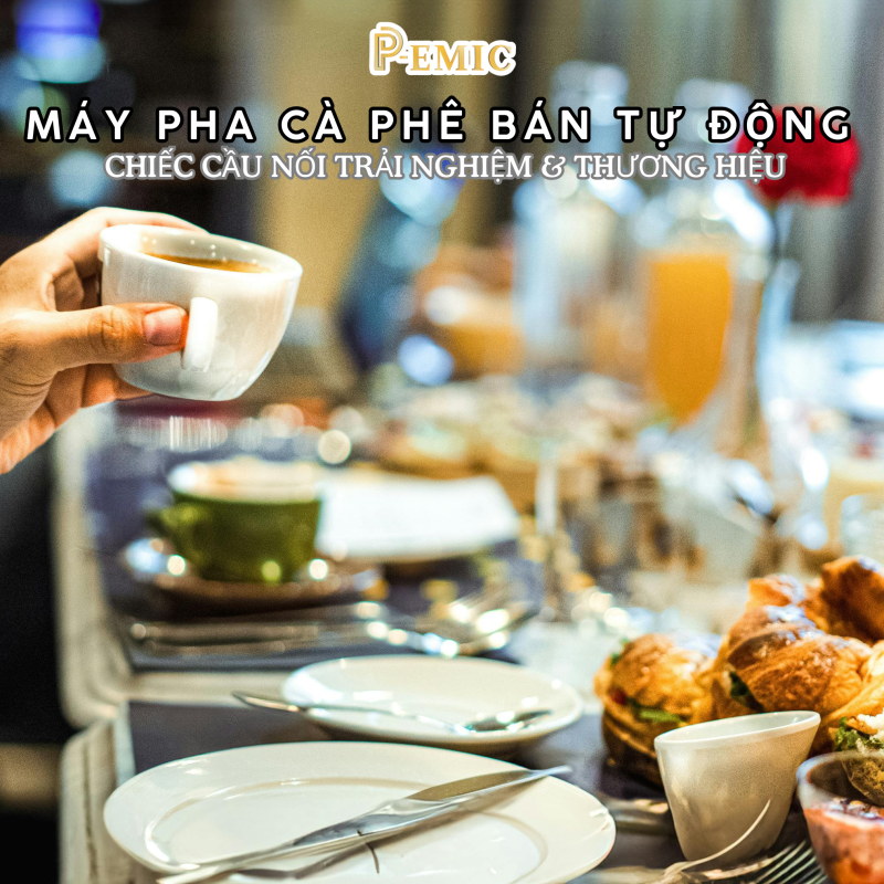 Máy pha cà phê bán tự động – Chiếc cầu nối trải nghiệm & thương hiệu 1 máy pha cà phê bán tự động