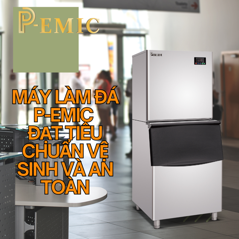Máy làm đá P-EMIC cho ngành dịch vụ ăn uống: Tiêu chuẩn vệ sinh và an toàn 1 BAOS DESIGN 91