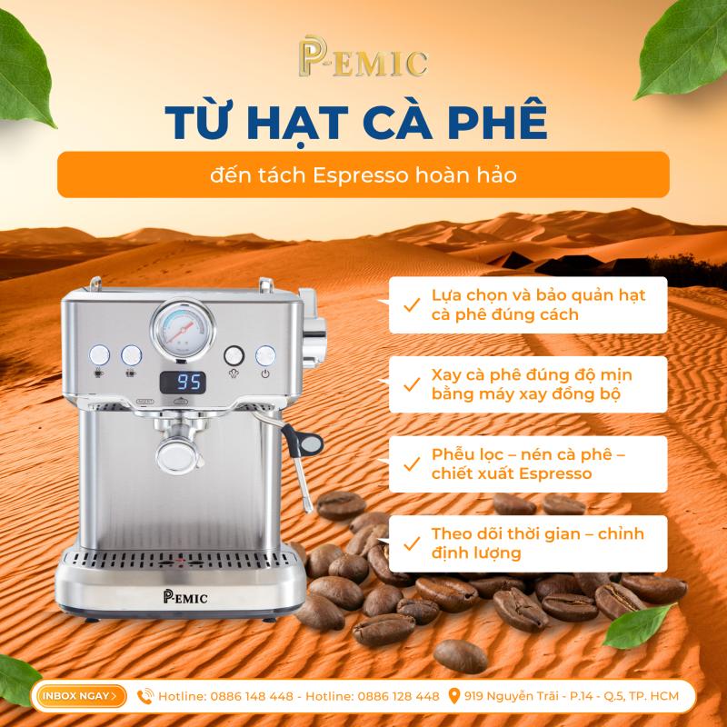 Từ hạt cà phê đến tách Espresso hoàn hảo: Quy trình chuẩn với máy pha cà phê P-EMIC 1 máy pha cà phê P-EMIC