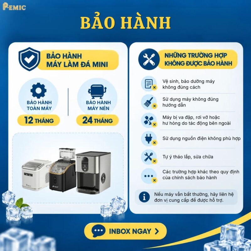 Máy làm đá mini cho gia đình: chọn 12kg hay 20kg? Bảng so sánh 8 model 4 Bảo hành máy làm đá mini