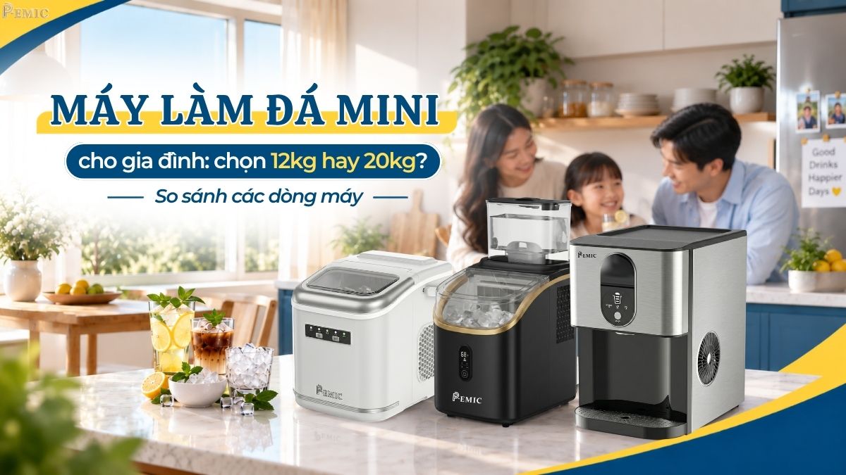 Máy làm đá mini cho gia đình: chọn 12kg hay 20kg? Bảng so sánh 8 model 5 Máy làm đá mini cho gia đình: chọn 12kg hay 20kg? Bảng so sánh 8 model