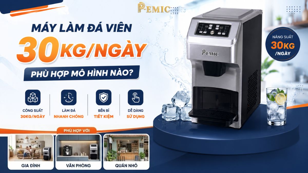 Máy Làm Đá Viên 30kg/Ngày Phù Hợp Mô Hình Nào? 1 Máy làm đá viên 30kg/ngày phù hợp mô hình nào?
