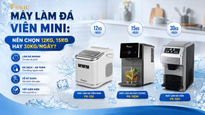 Máy làm đá viên mini: nên chọn 12kg, 15kg hay 30kg/ngày?